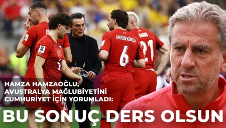 Hamza Hamzaoğlu, Avustralya yenilgisini Cumhuriyet için yorumladı: Bu sonuç ders olsun